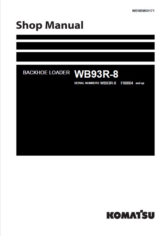 Komatsu WB93R-8 Backhoe Loader Repair Service Manual Workshop Guide