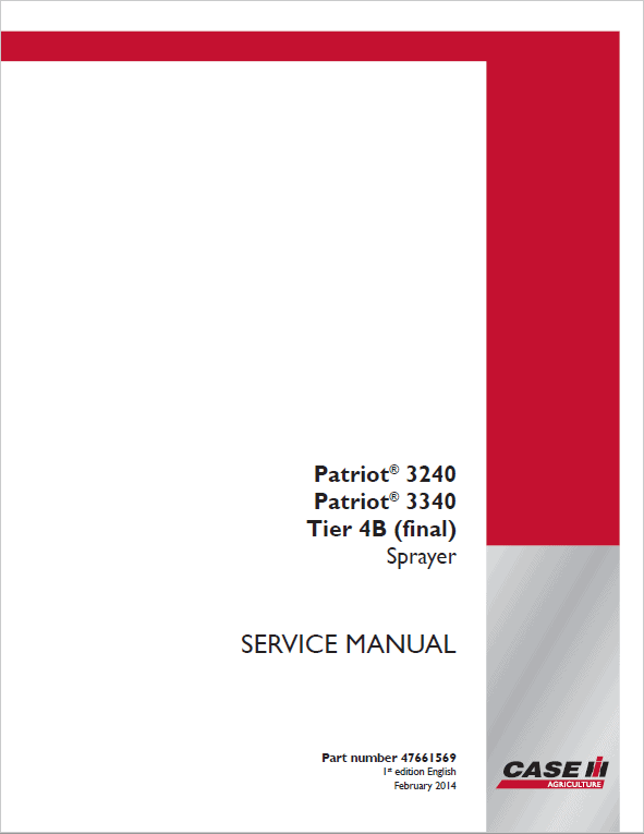 Case Patriot 3240, 3340 Sprayer Repair Service Manual Workshop Guide