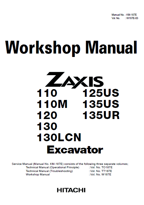 Hitachi ZX110, ZX110M, ZX120, ZX130, ZX130LCN Excavator Service Repair Manual Workshop Guide
