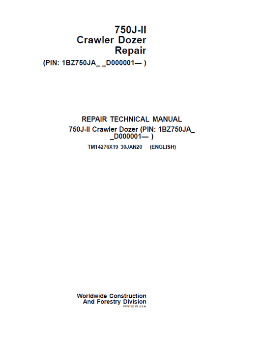 John Deere 750J-II Crawler Dozer Technical Manual (SN. from D000001 – D306890) Workshop Guide