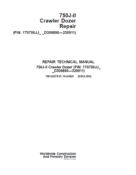 John Deere 750J-II Crawler Dozer Technical Manual (SN. from D306890-D330911) Workshop Guide
