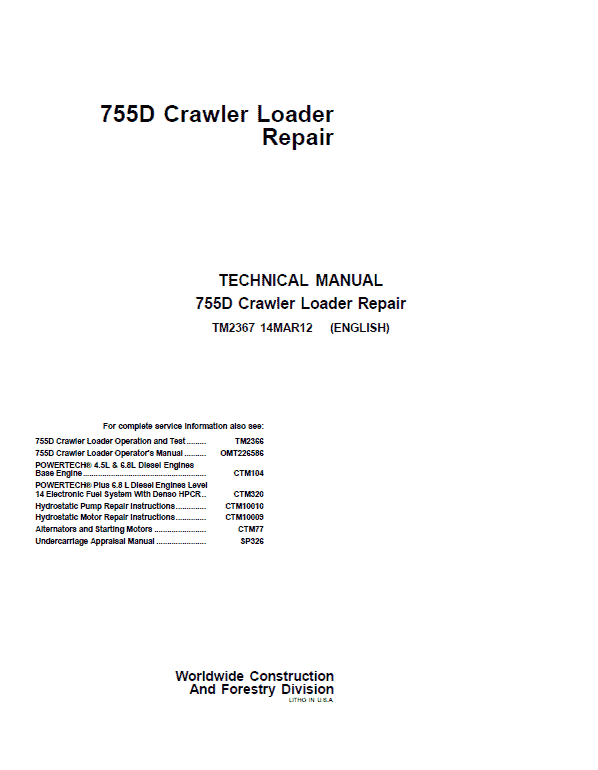 John Deere 755D Crawler Loader Technical Manual (TM2366 and TM2367) Workshop Guide