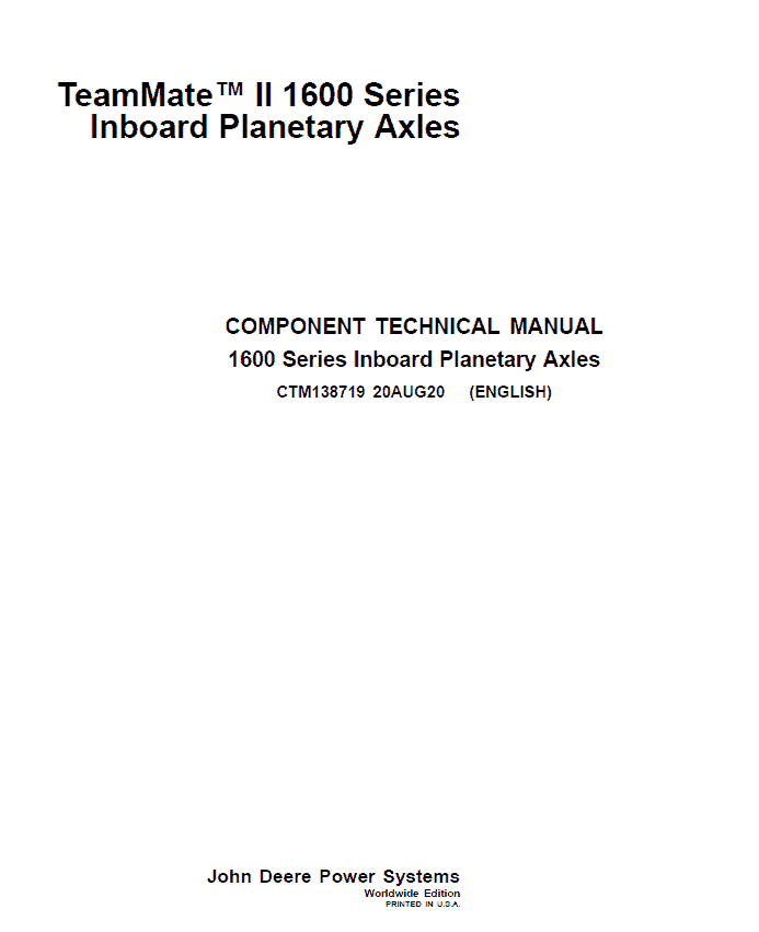 John Deere TeamMate II 1600 Series Inboard Planetary Axles Component Technical Manual (CTM138719) Workshop Guide