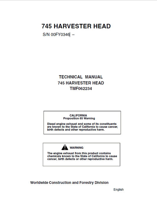 John Deere 745 Timberjack Harvester Head Repair Technical Manual (S.N after 00FY0346 –) Workshop Guide
