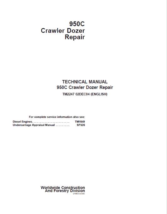 John Deere 950C Crawler Dozer Technical Manual (TM2247 and TM1849) Workshop Guide