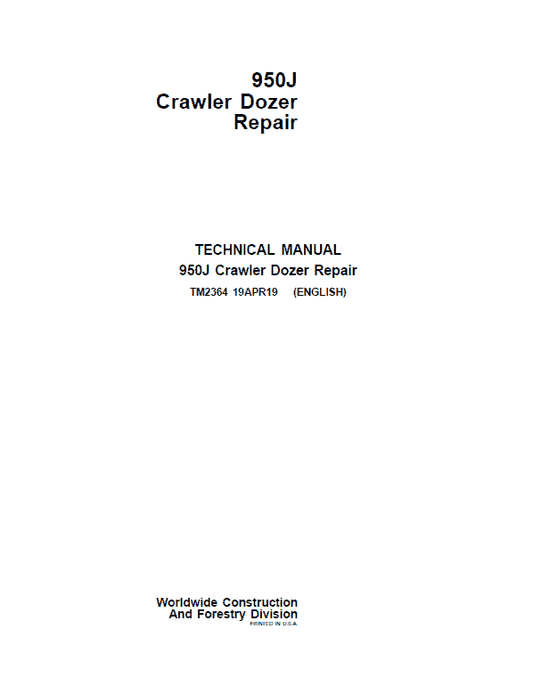 John Deere 950J Crawler Dozer Technical Manual (TM2363 and TM2364) Workshop Guide