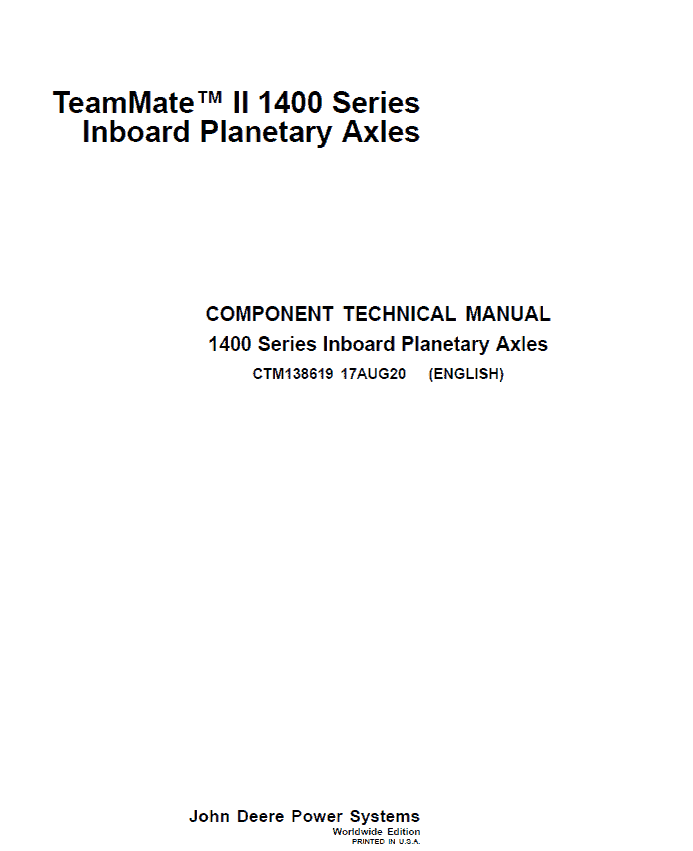 John Deere TeamMate II 1400 Series Inboard Planetary Axles Component Technical Manual (CTM138619) Workshop Guide
