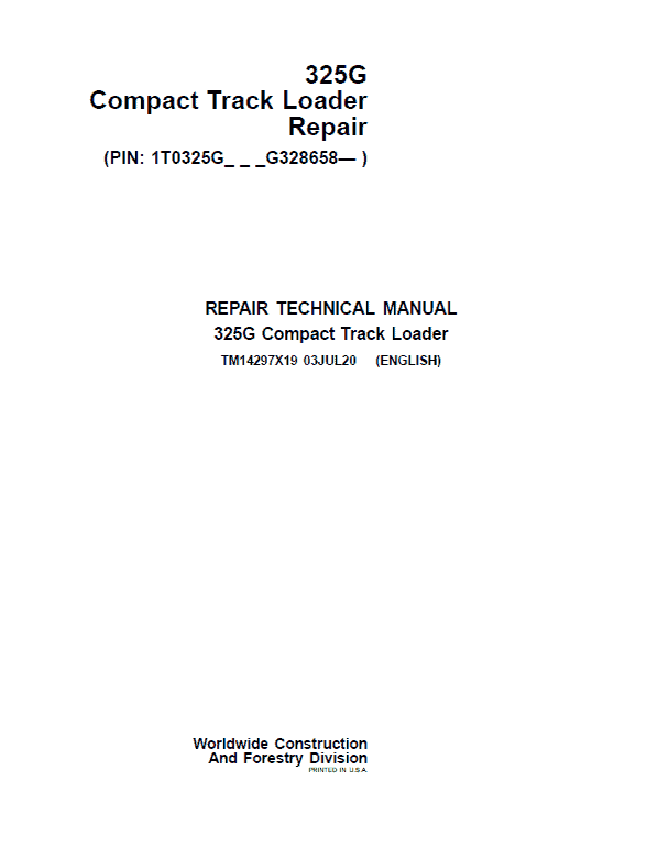John Deere 325G Compact Track Loader Repair Technical Manual (S.N after G328658 – ) Workshop Guide