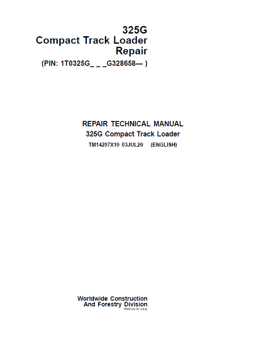 John Deere 325G Compact Track Loader Repair Technical Manual (S.N after G328658 – ) Workshop Guide