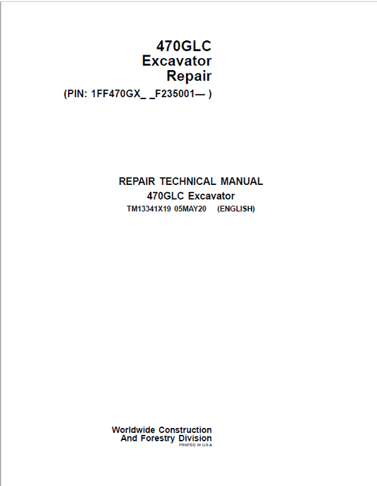 John Deere 470GLC Excavator Repair Technical Manual (S.N after F235001 – ) Workshop Guide