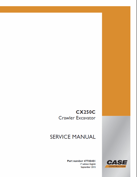 Case CX250C Crawler Excavator Service Manual Workshop Guide