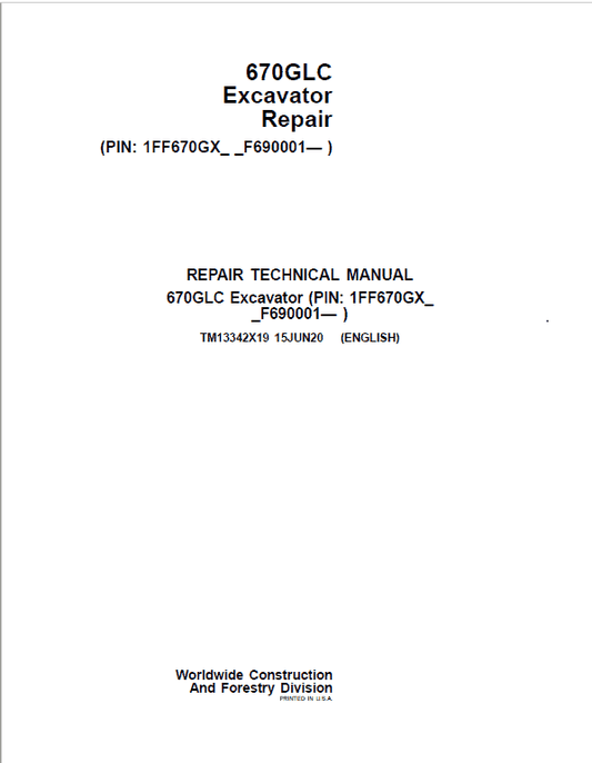 John Deere 670GLC Excavator Repair Technical Manual (S.N after F690001 – ) Workshop Guide