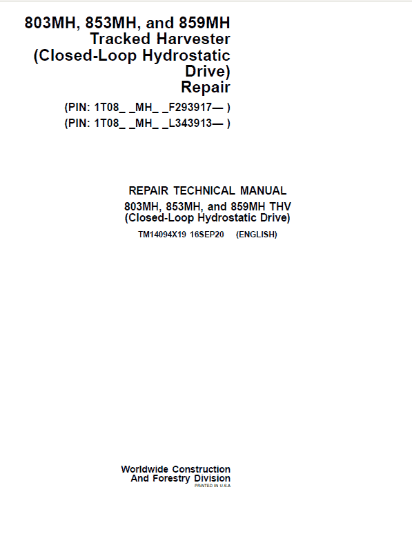John Deere 803MH, 853MH, 859MH Harvester Closed-Loop Repair Manual (S.N F293917 – & L343913 -) Workshop Guide