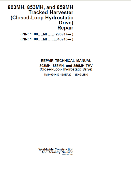 John Deere 803MH, 853MH, 859MH Harvester Closed-Loop Repair Manual (S.N F293917 – & L343913 -) Workshop Guide