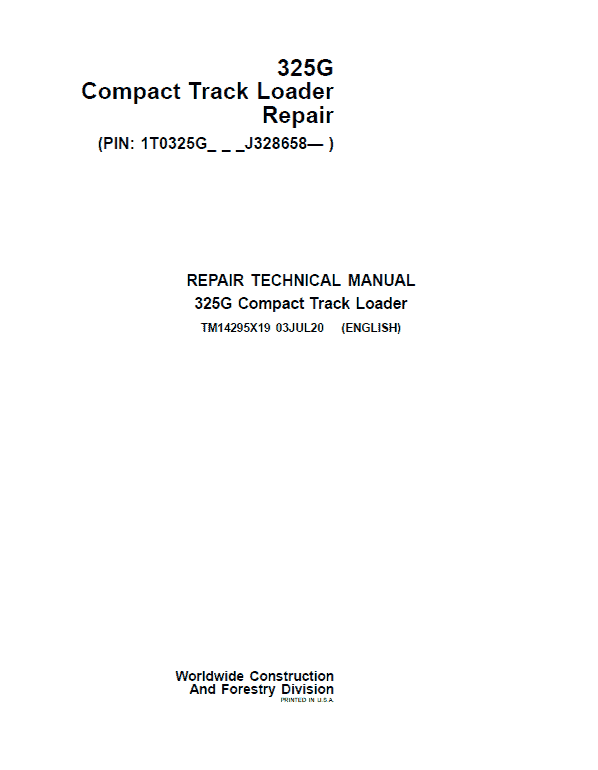 John Deere 325G Compact Track Loader Repair Technical Manual (S.N after J328658 – ) Workshop Guide