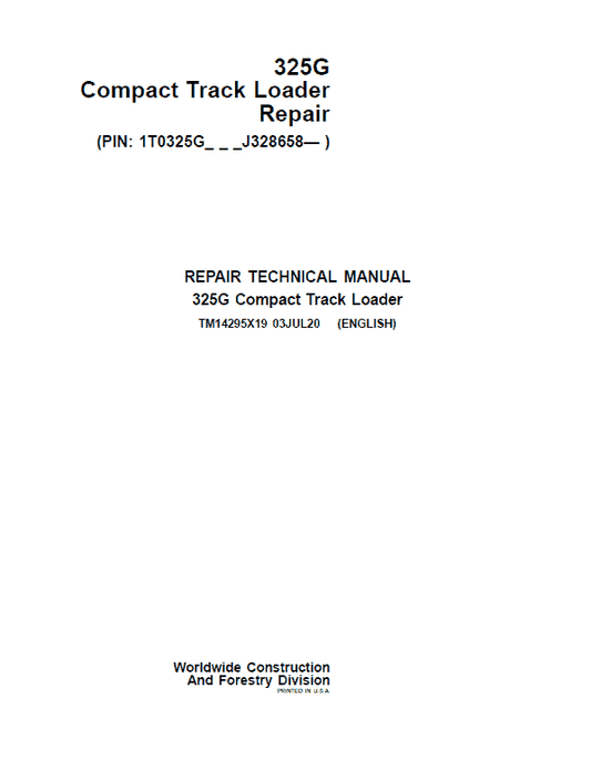 John Deere 325G Compact Track Loader Repair Technical Manual (S.N after J328658 – ) Workshop Guide