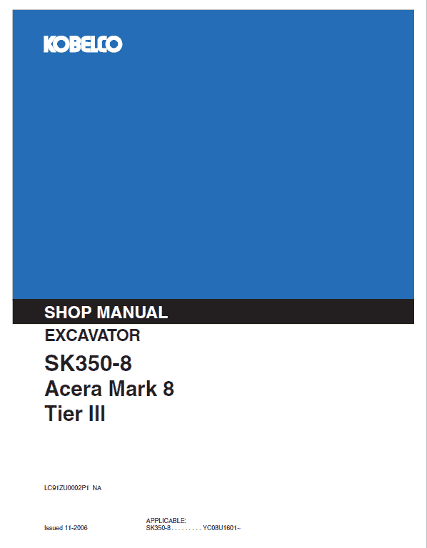 Kobelco SK350-8 Acera Mark 8 Tier 3 Excavator Repair Service Manual Workshop Guide