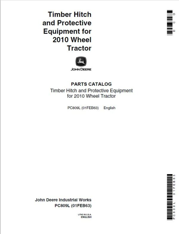 John Deere Timber Hitcch Attachments (Timber Hitch and Protective Equipment for 2010 Tractor) Parts Catalog Manual – PC809L Workshop Guide