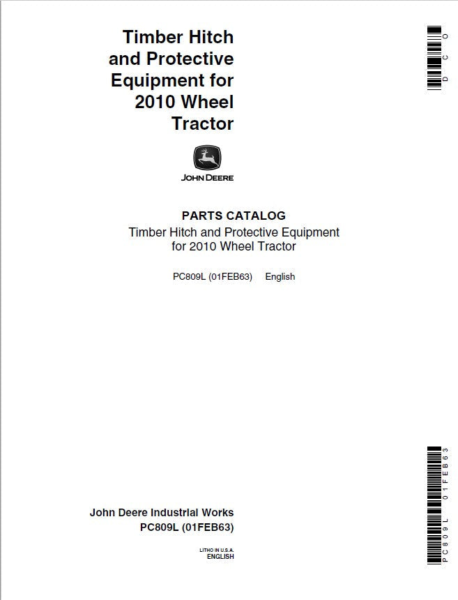 John Deere Timber Hitcch Attachments (Timber Hitch and Protective Equipment for 2010 Tractor) Parts Catalog Manual – PC809L Workshop Guide
