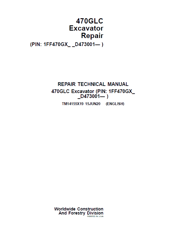 John Deere 470GLC Excavator Repair Technical Manual (SN. D473001-) Workshop Guide