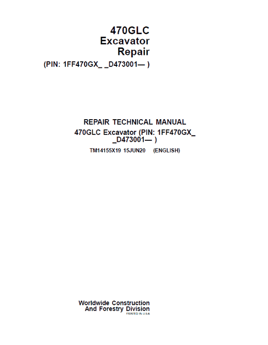 John Deere 470GLC Excavator Repair Technical Manual (SN. D473001-) Workshop Guide
