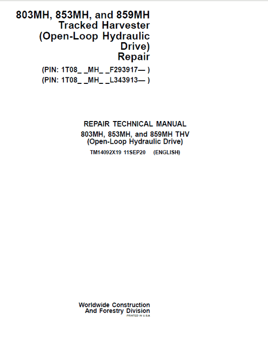 John Deere 803MH, 853MH, 859MH Harvester Open-Loop Repair Manual (S.N F293917 – & L343913 -) Workshop Guide