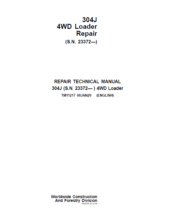 John Deere 304J 4WD Loader Technical Manual (SN. from 23372) Workshop Guide