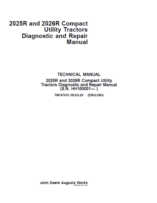 John Deere 2025R, 2026R Compact Utility Tractors Repair Technical Manual (S.N HH100001-) Workshop Guide