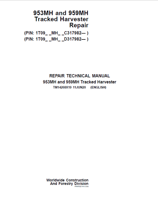 John Deere 953MH, 959MH Tracked Harvester Repair Manual (S.N C317982 – & D317982 – ) Workshop Guide