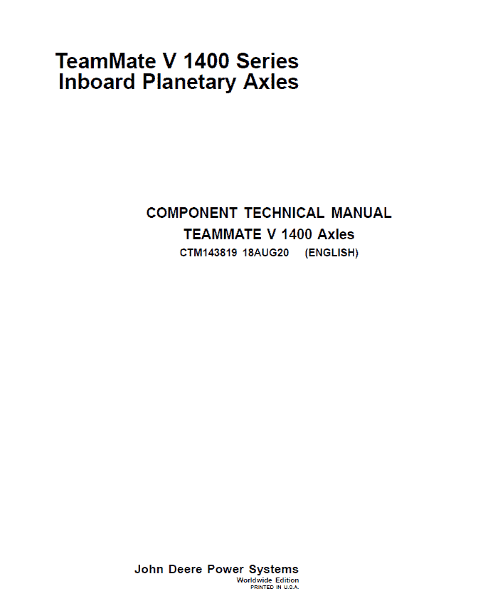 John Deere TeamMate V 1400 Series Inboard Planetary Axles Component Technical Manual (CTM143819) Workshop Guide