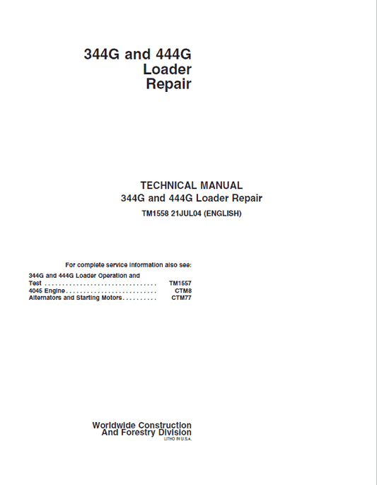 John Deere 344G, 444G Loader Repair Technical Manual Workshop Guide
