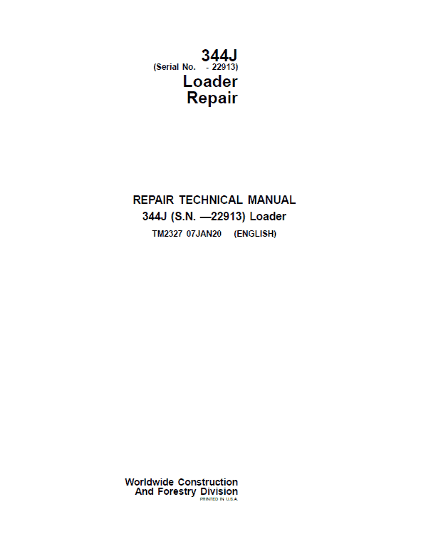 John Deere 344J Loader Repair Technical Manual (SN. before 22913) Workshop Guide