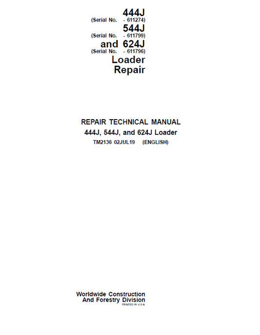 John Deere 444J, 544J, 624J Loader Technical Manual (SN. before 611274) Workshop Guide