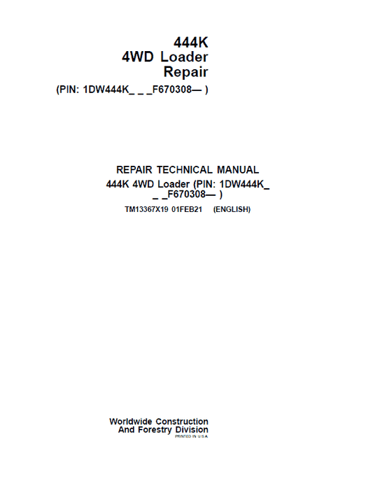 John Deere 444K 4WD Loader Technical Manual (SN. After F670308) Workshop Guide