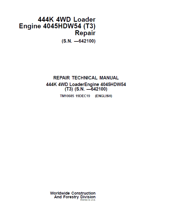 John Deere 444K 4WD Loader Engine 4045HDW54 (T3) Technical Manual (SN. before 642100) Workshop Guide