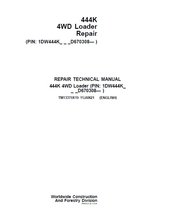 John Deere 444K 4WD Loader Technical Manual (SN. from D670308) Workshop Guide