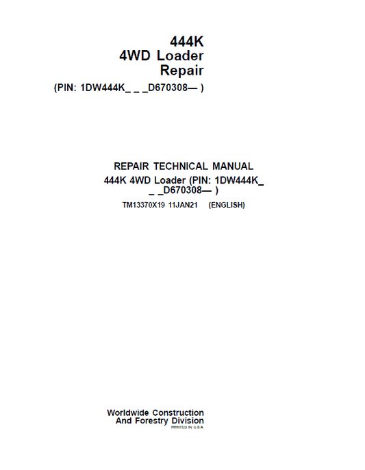 John Deere 444K 4WD Loader Technical Manual (SN. from D670308) Workshop Guide