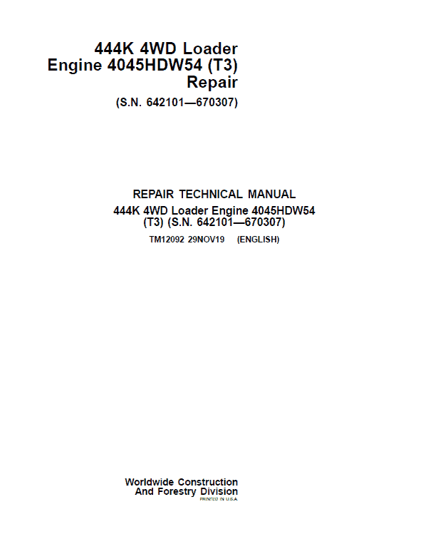 John Deere 444K 4WD Loader Engine 4045HDW54 T3 Technical Manual (SN. 642101 – 670307) Workshop Guide