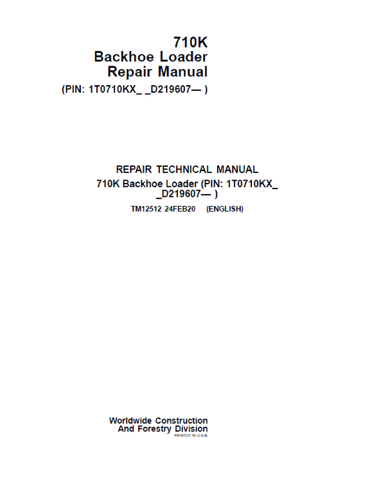 John Deere 710K Backhoe Loader Repair Technical Manual (S.N after D219607 – ) Workshop Guide