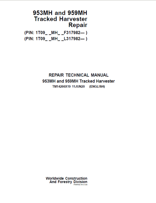 John Deere 953MH, 959MH Tracked Harvester Repair Manual (S.N F317982 – & L317982 – ) Workshop Guide