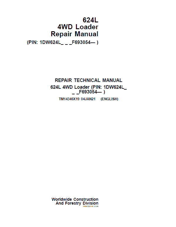 John Deere 624L 4WD Loader Repair Technical Manual (S.N after F693054 – ) Workshop Guide