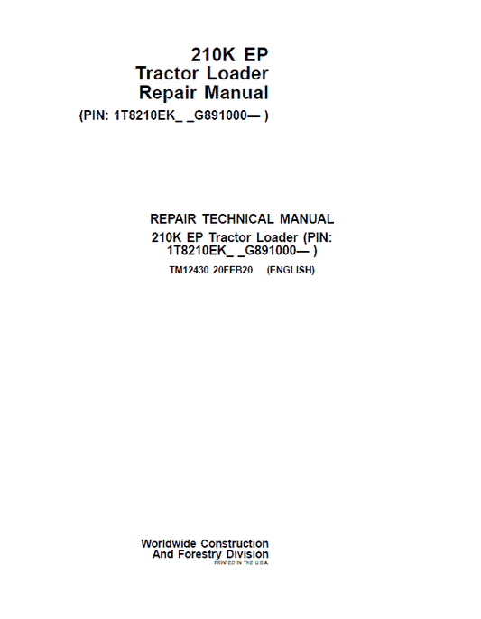John Deere 210K EP Tractor Loader Repair Technical Manual (S.N after G891000 -) Workshop Guide
