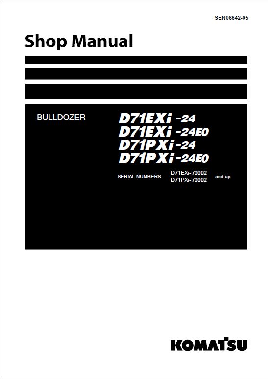 Komatsu D71EXi-24, D71PXi-24E0, D71EXi-24, D71PXi-24E0 Dozer Service Manual Workshop Guide