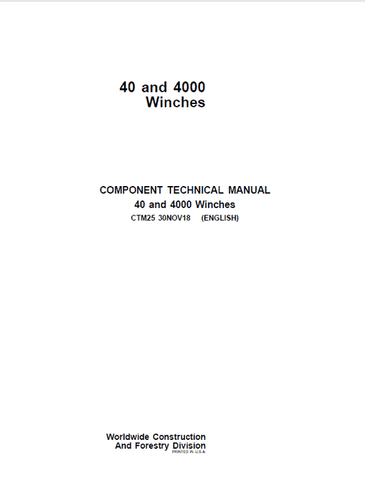 John Deere 40, 4000 Winches Component Technical Manual (CTM25) Workshop Guide