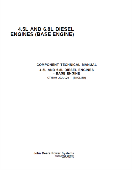 John Deere PowerTech 4.5L & 6.8L Diesel Engines (Base Engine) Repair Technical Manual (CTM104) Workshop Guide