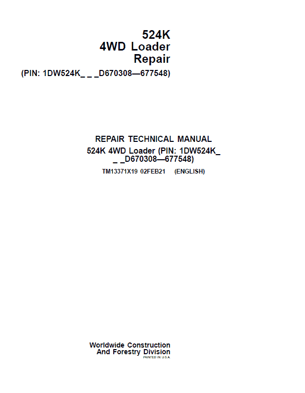 John Deere 524K 4WD Loader Technical Manual (SN. D670308 – D677548) Workshop Guide