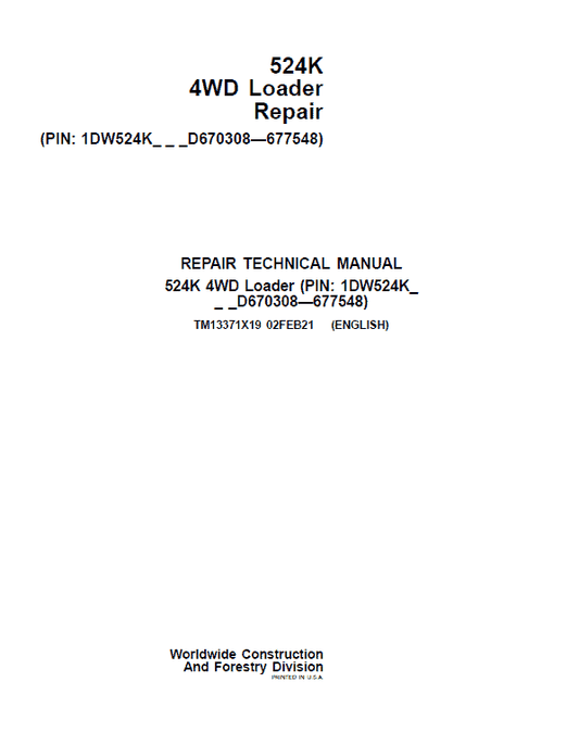 John Deere 524K 4WD Loader Technical Manual (SN. D670308 – D677548) Workshop Guide