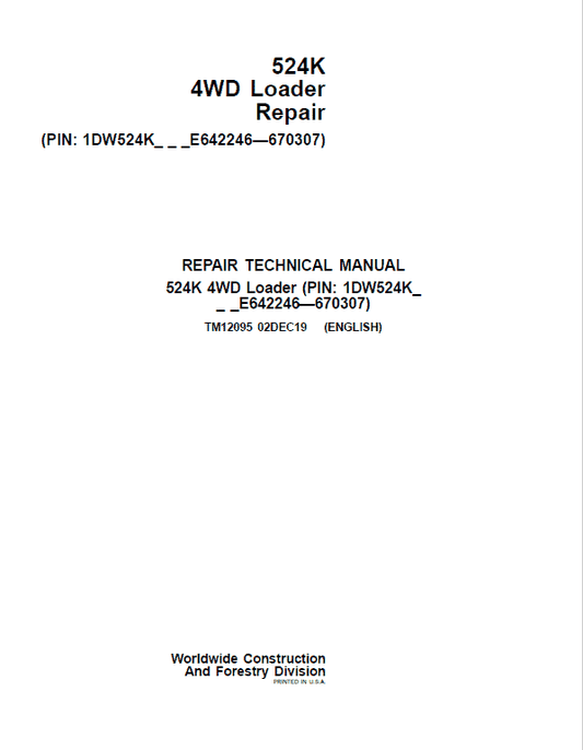 John Deere 524K 4WD Loader Technical Manual (SN. E642246 – E670307) Workshop Guide
