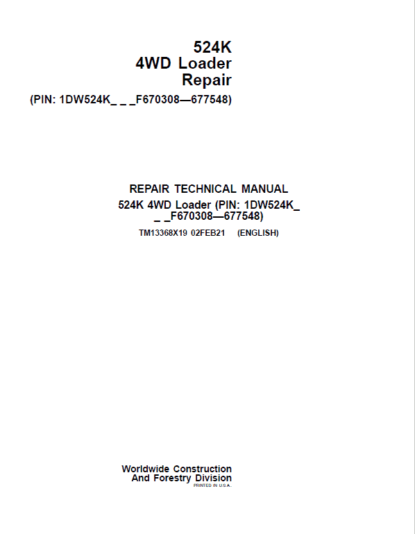 John Deere 524K 4WD Loader Technical Manual (SN. F670307 – F677548) Workshop Guide