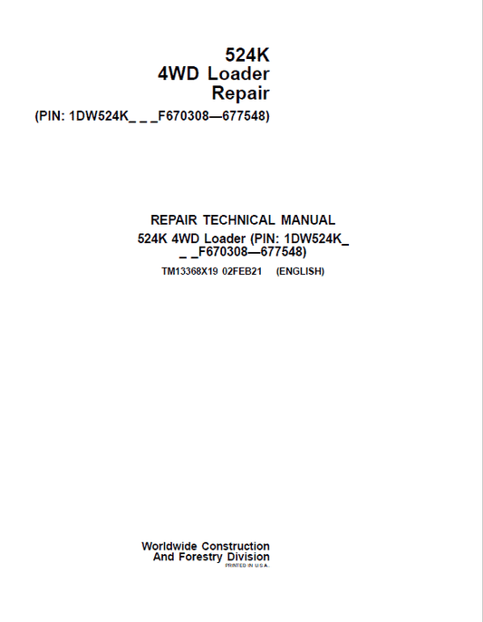 John Deere 524K 4WD Loader Technical Manual (SN. F670307 – F677548) Workshop Guide